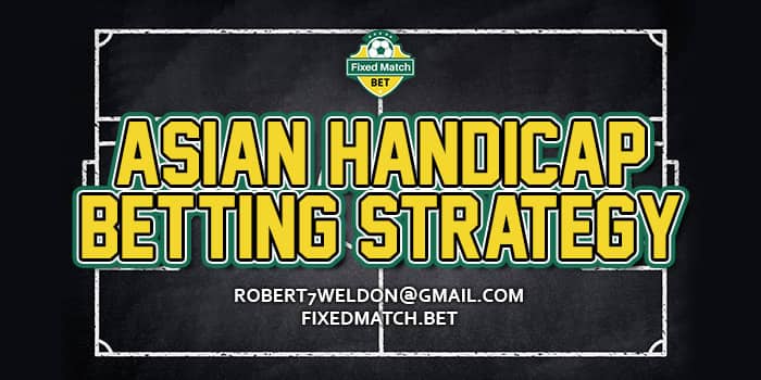 Asian Handicap Betting Strategy