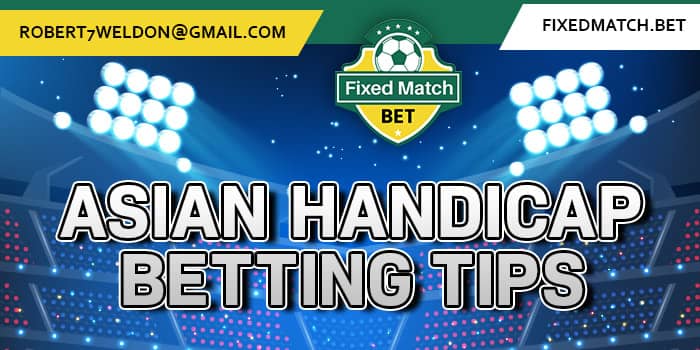 Asian Handicap Betting Tips