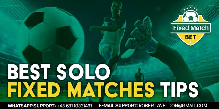 Best Solo Fixed Matches Tips