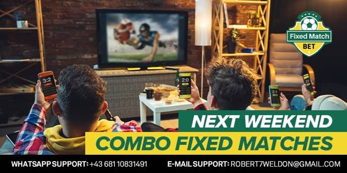 Weekend Combo Fixed Matches