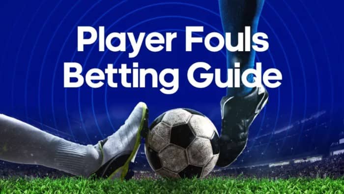 Player Fouls Betting Guide