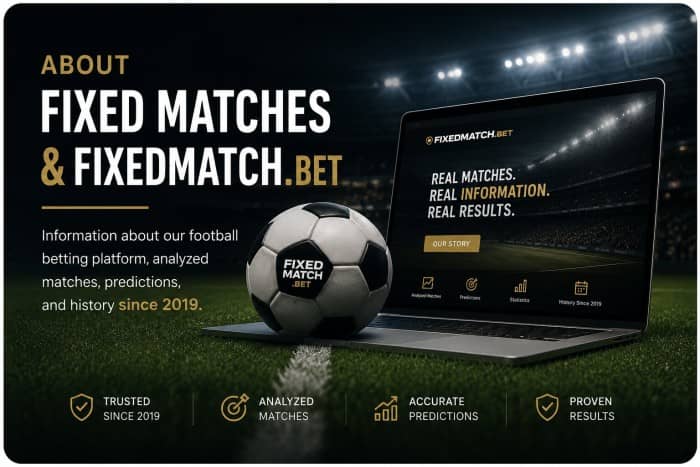 About Fixed Matches & FixedMatch Bet About Fixed Matches & FixedMatch Bet