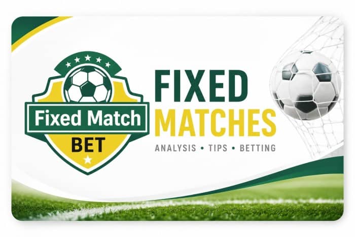 Fixed Matches football analysis and betting tips - FixedMatch.Bet