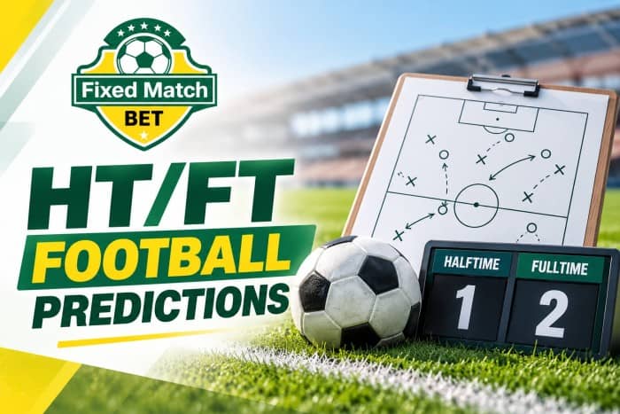 HT FT Football Predictions - What You Need to Know HT FT Football Predictions - What You Need to Know